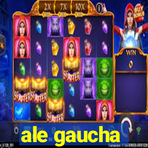 ale gaucha